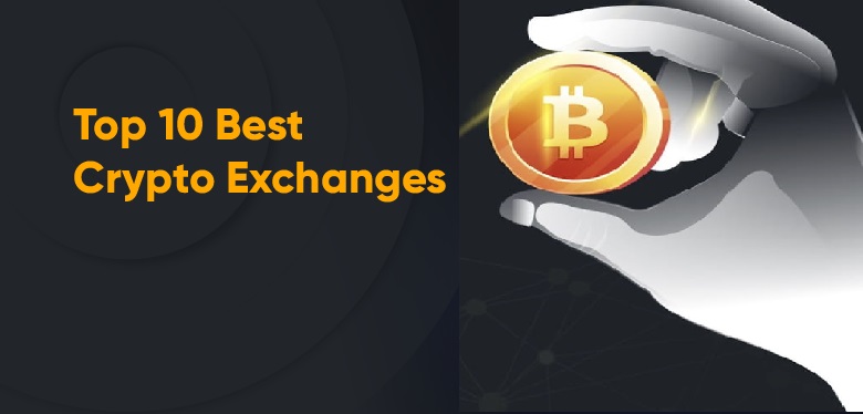 Top 10 Crypto Exchanges of 2023: Ranked by Volume, Trust Score, Fees, and Security